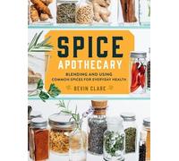 Bevin Clare Spice Apothecary (Tascabile)