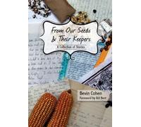 Bevin Cohen From Our Seeds and Their Keepers (Tascabile)