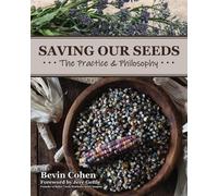 Bevin Cohen Saving Our Seeds (Tascabile)