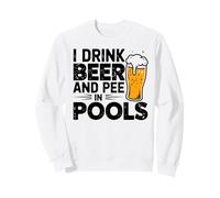 Bevo Birra e pipì in Piscina Divertente Amante della Birra Scherzo in Piscina Felpa