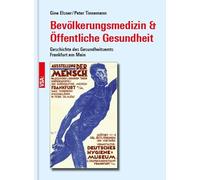 Bevölkerungsmedizin & Öffentliche Gesundheit: Geschichte des Gesunheitsamts Frankfurt am Main