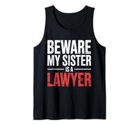 Beware My Sister Is A Lawyer Sibling Attorney Legal ||- Canotta