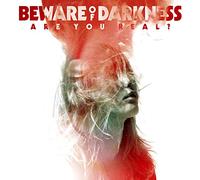 Beware Of Darkness - Are You Real