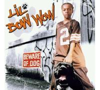 Beware of dog by Lil Bow Wow (0100-01-01)
