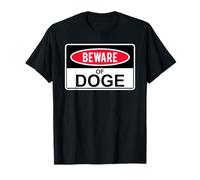 Beware of Doge Sign,Stop Doge No D.O.G.E. Anti Doge Bad Doge Maglietta