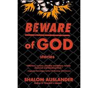 Shalom Auslander – Beware of God: Stories – Tascabile