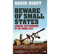 David Hirst Beware of Small States (Tascabile)