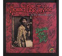 Hound Dog Taylor Beware Of The Dog (Vinyl LP)
