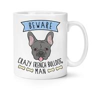 Beware Pazzo Bulldog Francese Uomo 284ml Tazza - Divertente Cane Animale Carino