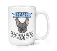 Beware Pazzo Bulldog Francese Uomo 426ml Grande Tazza - Divertente Cane Animale