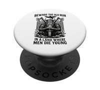 Beware The Old Man In A Land Where Men Die Young Vikings PopSockets PopGrip Adesivo