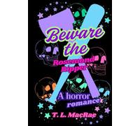 Beware the Rosemond Ripper: Splatterpunk horror & spicy, friends to lovers, slow burn romance