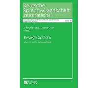 Bewegte Sprache (Copertina rigida) Deutsche Sprachwissenschaft International