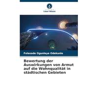 Bewertung der Auswirkungen von Armut auf die Wohnqualität in städtischen Gebieten