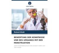BEWERTUNG DER KENNTNISSE UND DES UMGANGS MIT DER MENSTRUATION: UNTER STUDENTINNEN DER EDO STATE UNIVERSITY IYAMHO, EDO STATE, NIGERIA