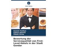 Bewertung der Servicequalität von First-Level-Hotels in der Stadt Gondar