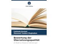 Bewertung der Übersetzungsqualität: Ein Modell zur Analyse von Übersetzungen