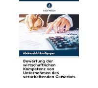 Bewertung der wirtschaftlichen Kompetenz von Unternehmen des verarbeitenden Gewerbes