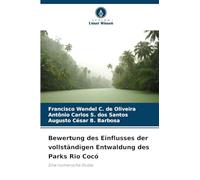 Bewertung des Einflusses der vollständigen Entwaldung des Parks Rio Cocó: Eine numerische Studie