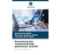 Bewertung des Lernfortschritts gehörloser Schüler: Grenzen und Möglichkeiten