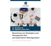 Bewertung von Strategien zum Management des periimplantären Weichgewebes: Eine kritische Überprüfung aktueller Beweise