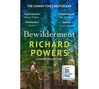 Bewilderment: THE SUNDAY TIMES BESTSELLER - SHORTLISTED FOR THE BOOKER PRI...