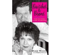 Bewitched and Beyond: The Fan Who Came to Dinner