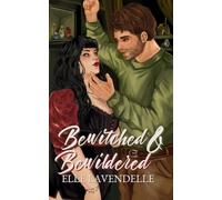 Bewitched & Bewildered: A Cozy Fantasy Rivals to Lovers Romance: 1
