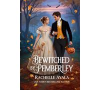 Bewitched by Pemberley: A Pride and Prejudice Halloween Tale