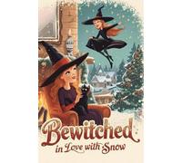 Bewitched - in Love with Snow
