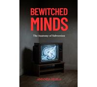 Bewitched Minds: The Anatomy of Subversion