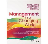 Bex Ahuja Monna Wong Jakada Imani Management In A Changing World (Tascabile)