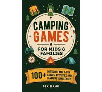 Bex Band Camping Games for Kids & Families (Tascabile) Games Ideas