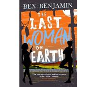 Bex Benjamin The Last Woman on Earth (Tascabile) Devil at the End