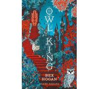 Bex Hogan Owl King (Copertina rigida) Faery Realms