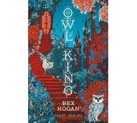 Bex Hogan Owl King (Tascabile) Faery Realms
