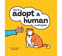 Bexy McFly How to Adopt a Human (Copertina rigida)