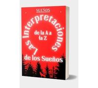 Beye de Base Interpretaciones de los sueños de la A a la Z (Tascabile)