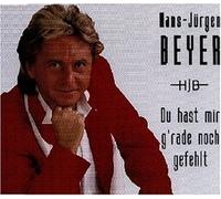 Beyer,Hans-Jürgen - Du Hast Mir G'Rade Noch Gefehl