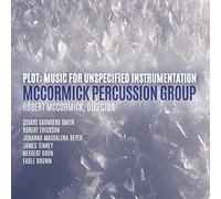 Beyer/ Mccormick Percussion Group/ Merenda - Plot: Music For Unspecified Instrumentation