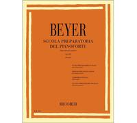 Beyer Scuola preparatoria del pianoforte per giovani allievi Op. 101 Ed. Ricordi