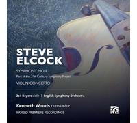 Steve Elcock Steve Elcock: Symphony No. 8/Violin Concerto: Part of the 21st (CD)