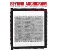 Beyond Archigram: The Structure of Circulation