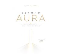 Beyond AURA: Master Charisma, Build Unshakable Confidence, Command Every Room, and Become Impossible to Ignore