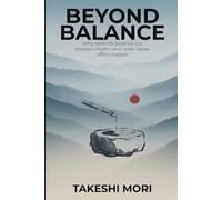 Beyond Balance: Why "Work-Life Balance" Is a Western Myth - And What Japan Offers Instead