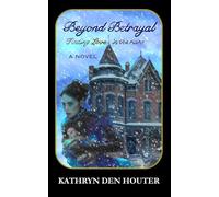 Beyond Betrayal: Book 2: The Abigail Series: 1