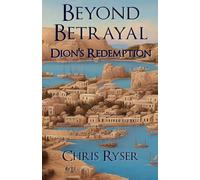 Beyond Betrayal: Dion's Redemption