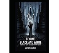Beyond Black and White: The Art of Gray Box Penetration Testing