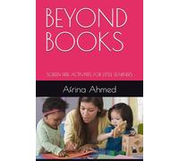 BEYOND BOOKS: SCREEN FREE ACTIVITIES FOR LITTLE LEARNERS