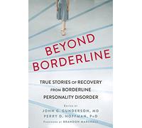 Beyond Borderline: True Stories of Recovery from Borderline Personality Disorder